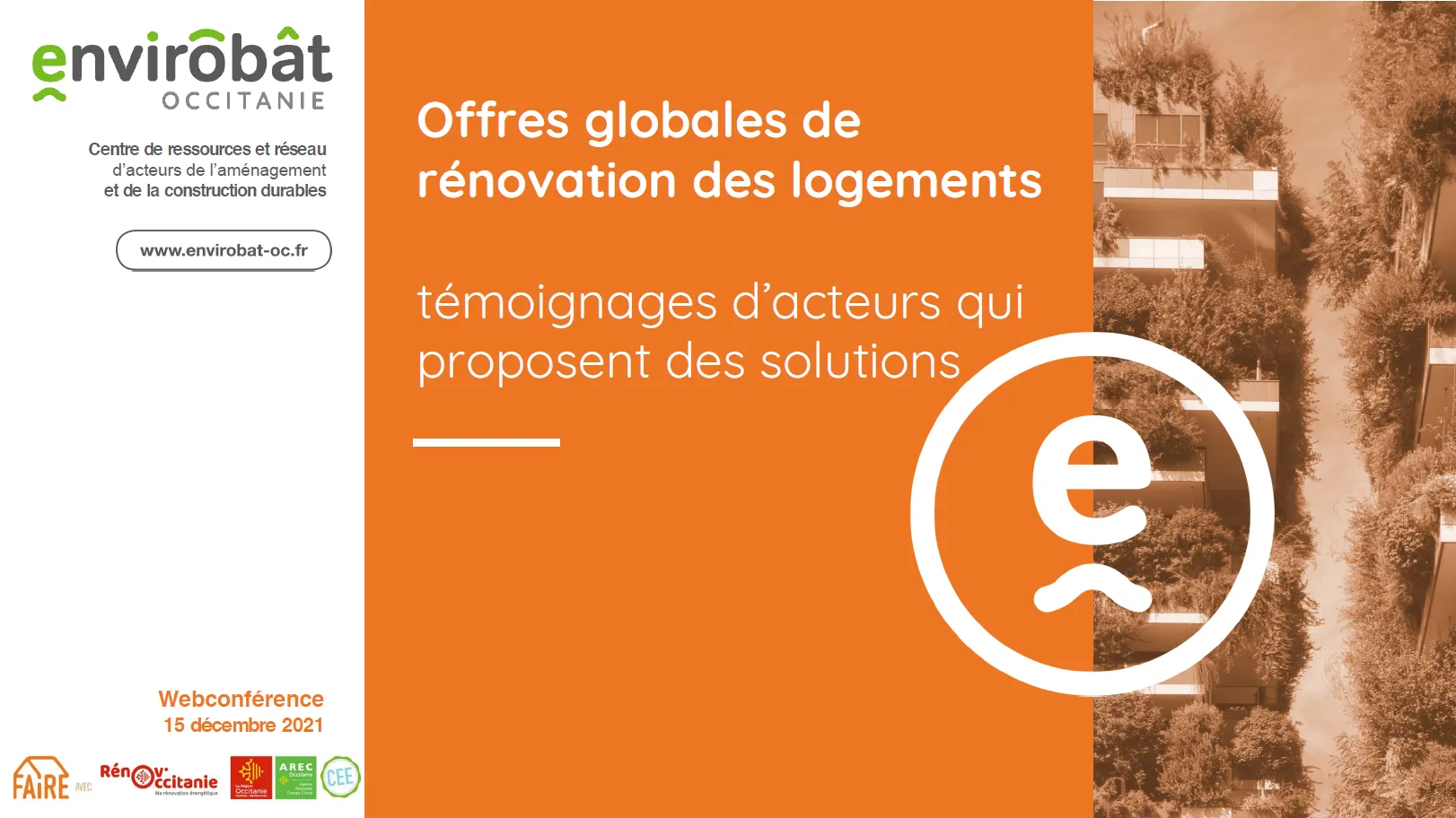 Offres globales de rénovation des logements | Témoignages d’acteurs qui proposent des solutions