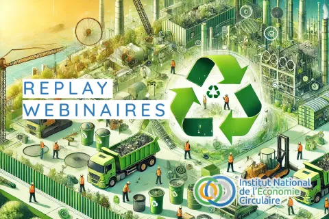 Replay webinaires : La place de l’économie circulaire dans le BTP