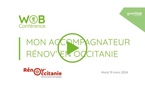 Replay : "Mon Accompagnateur Rénov' en Occitanie" | Webinaire Rénovation | 19 mars 2024